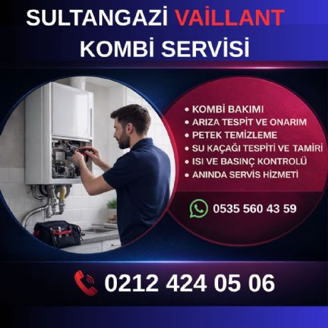 Sultangazi Vaillant Kombi Servisi